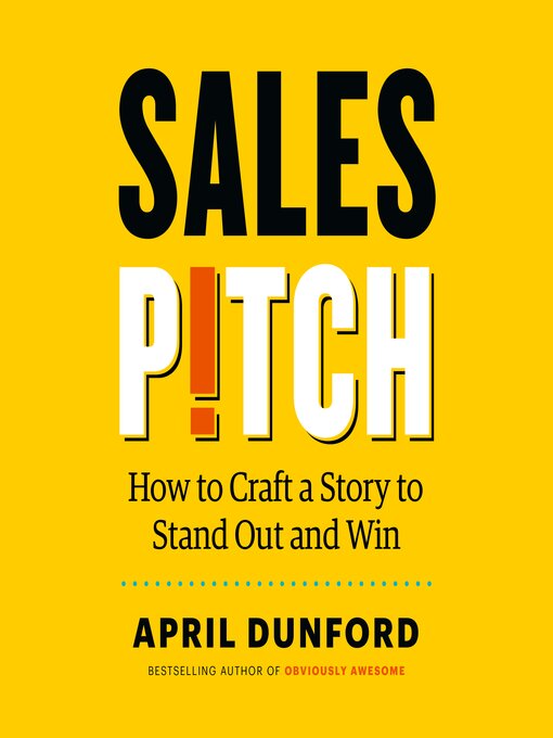 Title details for Sales Pitch by April Dunford - Available
